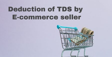 Deduction of TDS by E-commerce seller