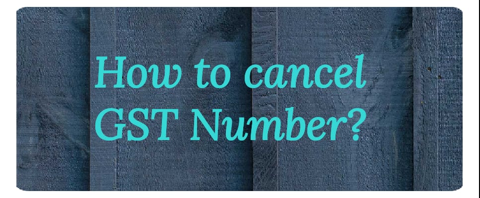 cancel gst number