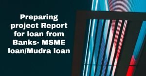 Project report for bank/msme loan